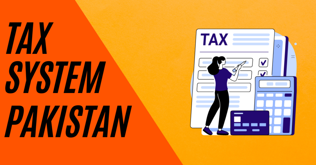 Taxation system in Pakistan
